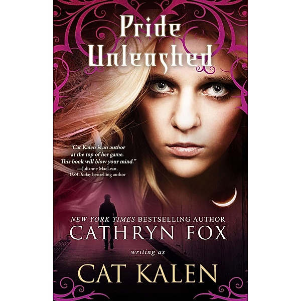 Pride Unleashed (A Wolf's Pride, #2) / A Wolf's Pride, Cathryn Fox