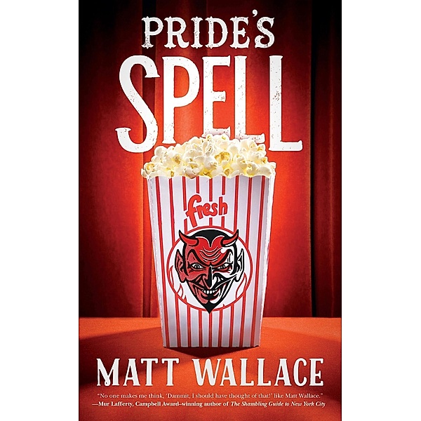Pride's Spell / A Sin du Jour Affair Bd.3, Matt Wallace