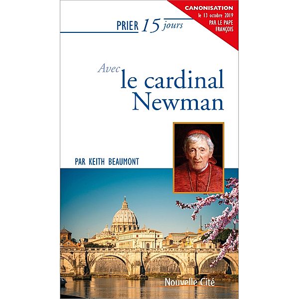 Prier 15 jours avec le Cardinal Newman, Keith Beaumont