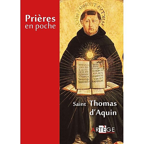 Prières en poche - Saint Thomas d'Aquin, Saint Thomas d' Aquin