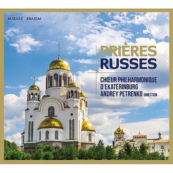 Prieres Russes, Choeur Philharmonique D'Ekaterinburg