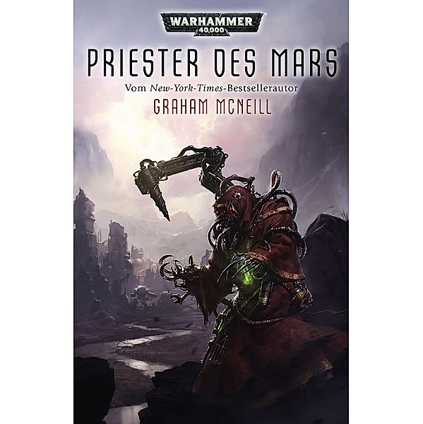 Priester des Mars / Warhammer 40,000: Mechanicus Bd.1, Graham McNeill