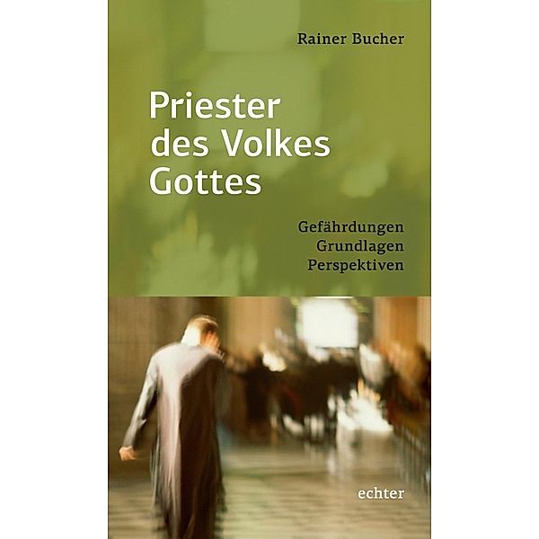 Priester des Volkes Gottes, Rainer Bucher