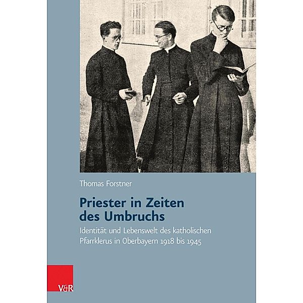 Priester in Zeiten des Umbruchs, Thomas Forstner
