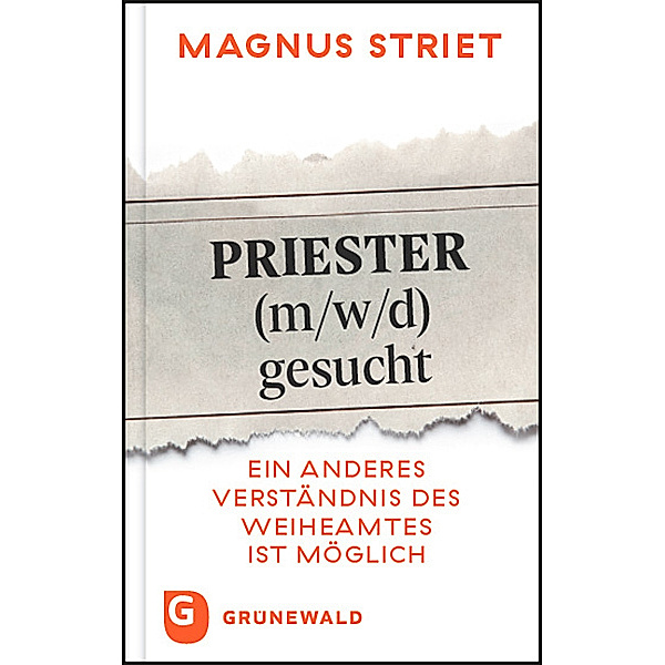 Priester (m/w/d) gesucht, Magnus Striet