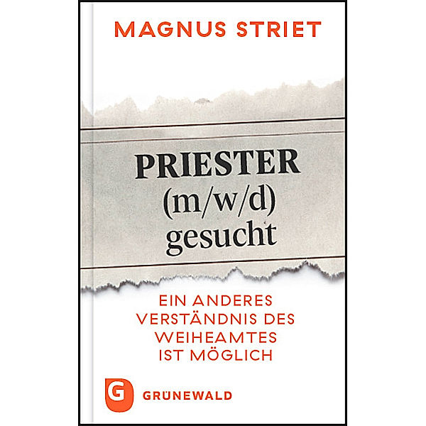 Priester (m/w/d) gesucht, Magnus Striet