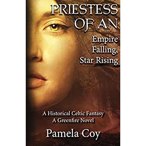 Priestess of An - Falling Empire, Rising Star / Priestess of An, Pamela Coy