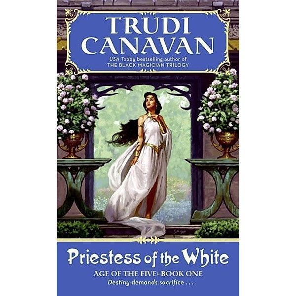 Priestess of the White / Age of the Five Trilogy Bd.1, Trudi Canavan