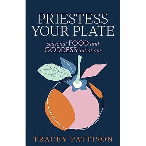 Priestess Your Plate, Tracey Pattison