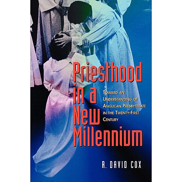 Priesthood in a New Millennium, R. David Cox