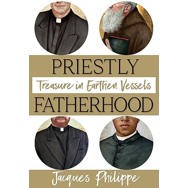 Priestly Fatherhood, Jacques Philippe