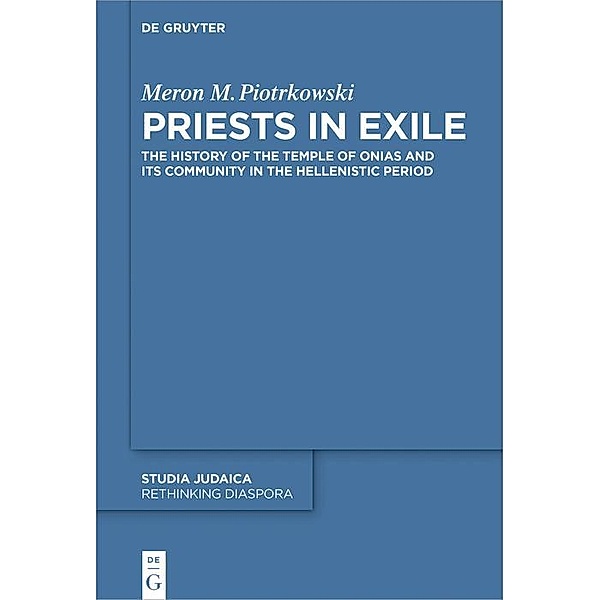 Priests in Exile / Rethinking Diaspora Bd.4, Meron M. Piotrkowski