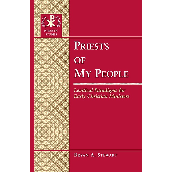 Priests of My People, Bryan A. Stewart