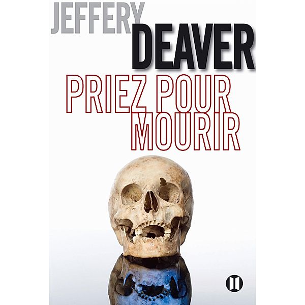 Priez pour mourir, Jeffery Deaver