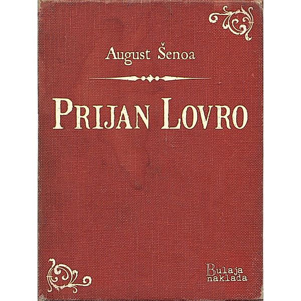 Prijan Lovro / eLektire, August Senoa