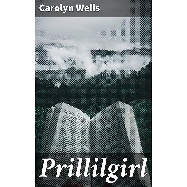Prillilgirl, Carolyn Wells