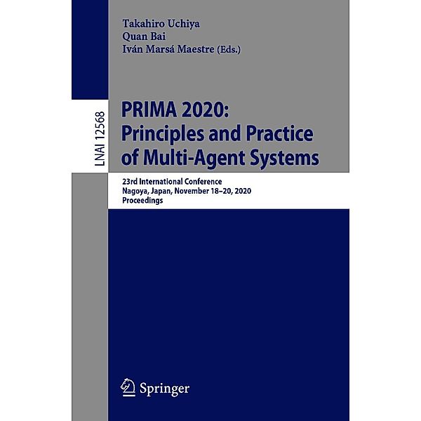 PRIMA 2020: Principles and Practice of Multi-Agent Systems / Lecture Notes in Computer Science Bd.12568