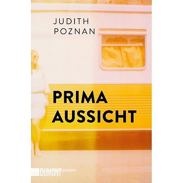 Prima Aussicht, Judith Poznan