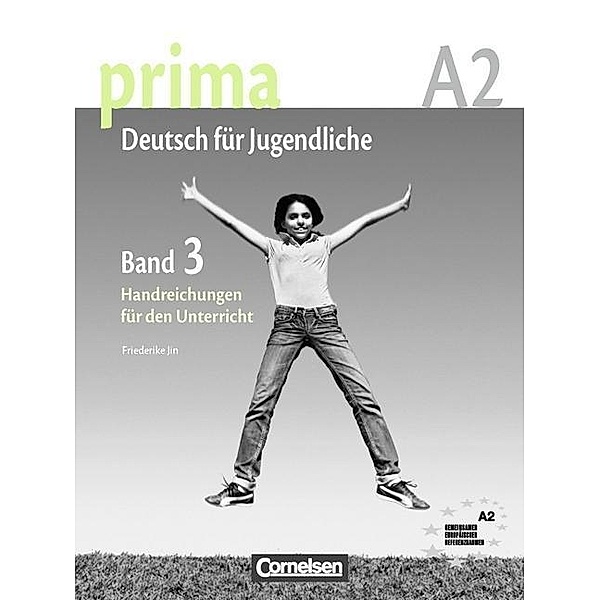 Prima - Deutsch für Jugendliche A2/3 Handreichungen, Friederike Jin, Magdalena Michalak