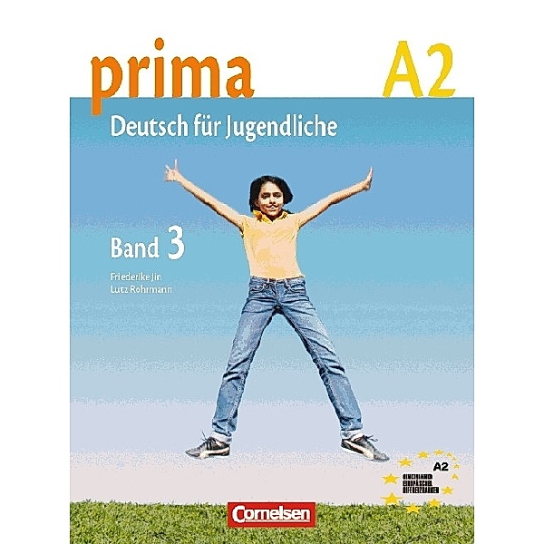Prima - Deutsch für Jugendliche - Bisherige Ausgabe - A2: Band 3, Magdalena Michalak, Friederike Jin, Lutz Rohrmann, Grammatiki Rizou