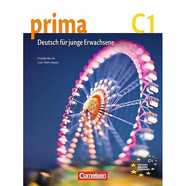 Prima - Die Mittelstufe - C1, Friederike Jin, Lutz Rohrmann