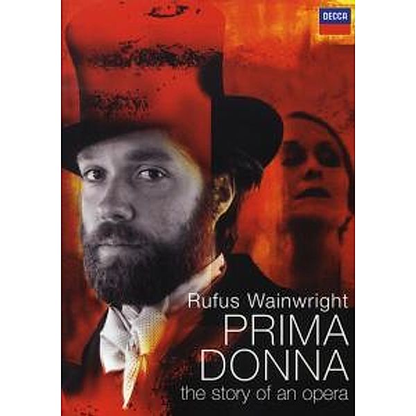 Prima Donna-The Story Of An Opera, Rufus Wainwright