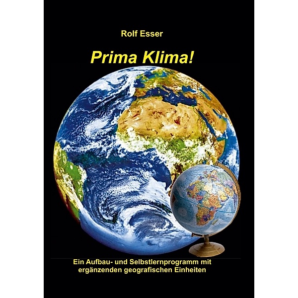 Prima Klima!, Rolf Esser