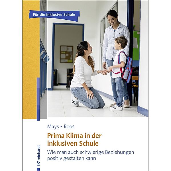 Prima Klima in der inklusiven Schule, Daniel Mays, Stefanie Roos