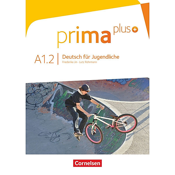 Prima plus - Deutsch für Jugendliche - Allgemeine Ausgabe - A1: Band 2, Friederike Jin, Lutz Rohrmann