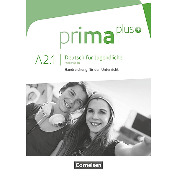 Prima plus - Deutsch für Jugendliche - Allgemeine Ausgabe - A2: Band 1, Friederike Jin