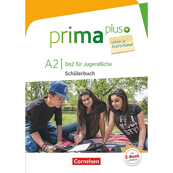 Prima plus - Leben in Deutschland - DaZ für Jugendliche - A2, Friederike Jin, Lutz Rohrmann