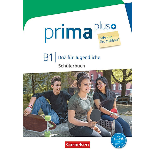 Prima plus - Leben in Deutschland - DaZ für Jugendliche - B1, Friederike Jin, Lutz Rohrmann
