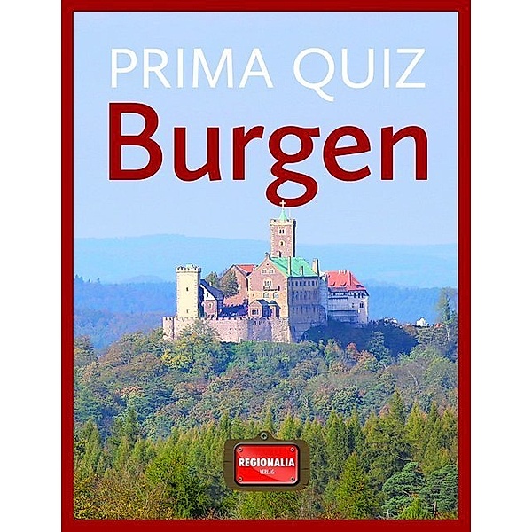 Regionalia Verlag Prima Quiz - Prima Quiz - Burgen (Spiel)