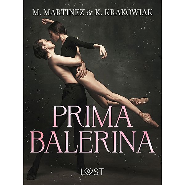 Primabalerina - Dark Erotica, M. Martinez, K. Krakowiak