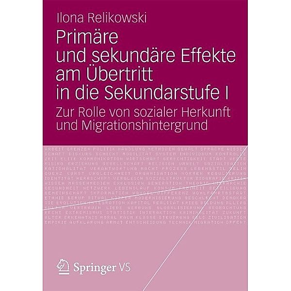 Primäre und sekundäre Effekte am Übertritt in die Sekundarstufe I, Ilona Relikowski