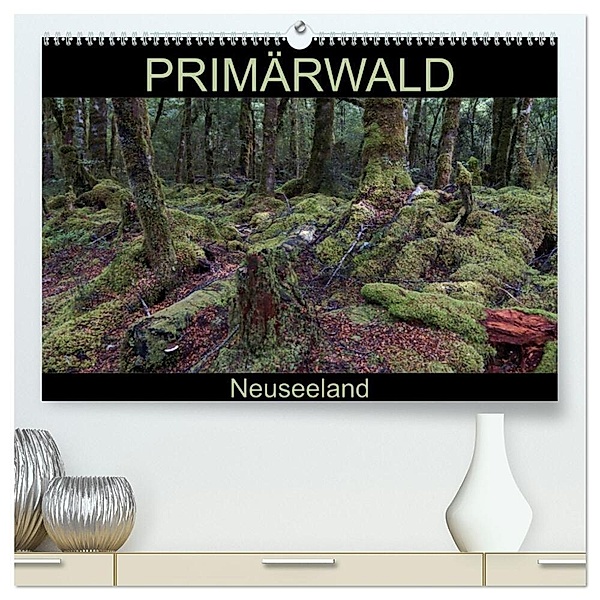 Primärwald - Neuseeland (hochwertiger Premium Wandkalender 2024 DIN A2 quer), Kunstdruck in Hochglanz, Flori0