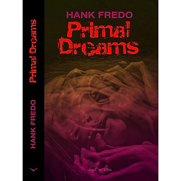 Primal Dreams, Hank Fredo