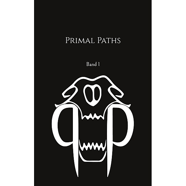 Primal Paths / Bände Bd.1