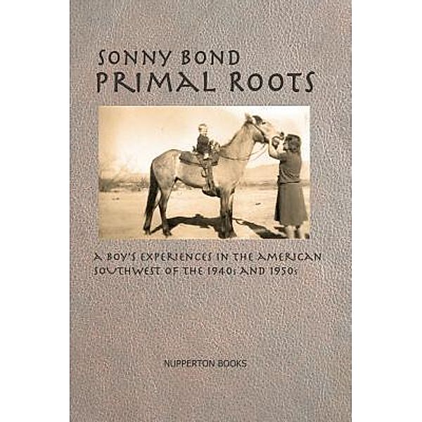 Primal Roots, Sonny Bond