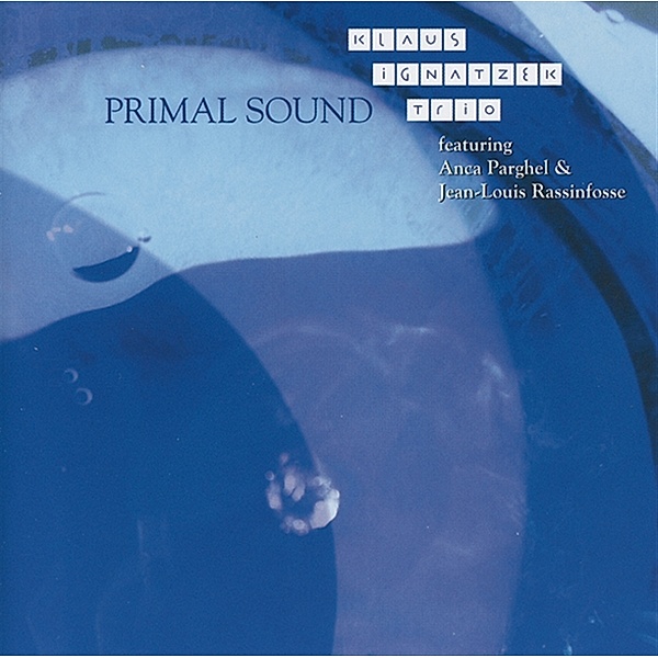 Primal Sound, Klaus Ignatzek Trio