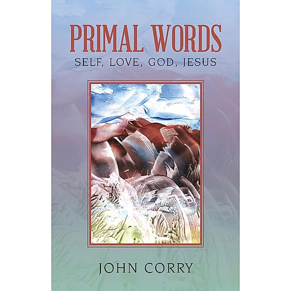 Primal Words, John Corry