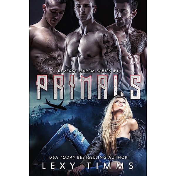 Primals (Reverse Harem Series, #1) / Reverse Harem Series, Lexy Timms