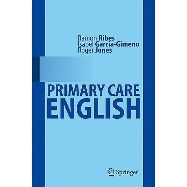 Primary Care  English, Ramón Ribes, Isabel Garcia Gimeno, Roger Jones