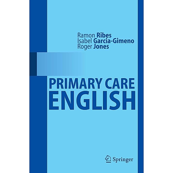 Primary Care English, Ramón Ribes, Isabel Garcia Gimeno, Roger Jones