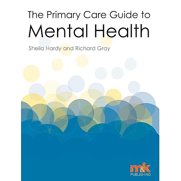 Primary Care Guide to Mental Health, Sheila Gray Hardy