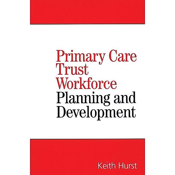 Primary Care Trust Workforce, Keith Hurst