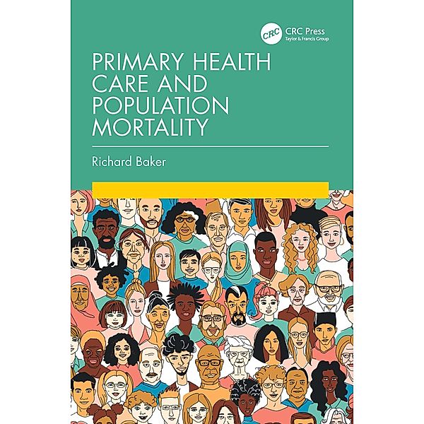 Primary Health Care and Population Mortality, Richard Baker