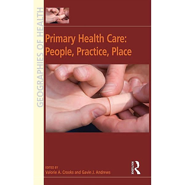 Primary Health Care: People, Practice, Place, Gavin J. Andrews