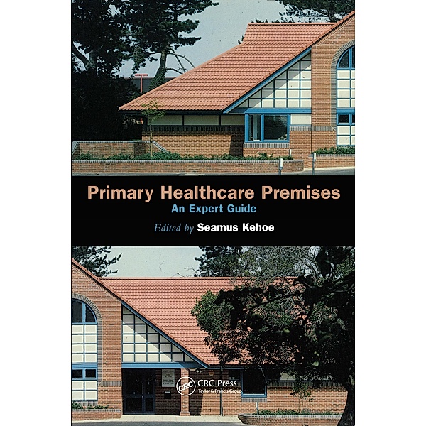 Primary Healthcare Premises, Lynne Abbess, Seamus Kehoe, Valerie Martin, Neil Niblett