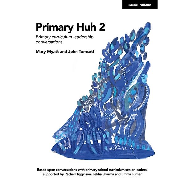 Primary Huh 2, Mary Myatt